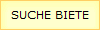 SUCHE BIETE